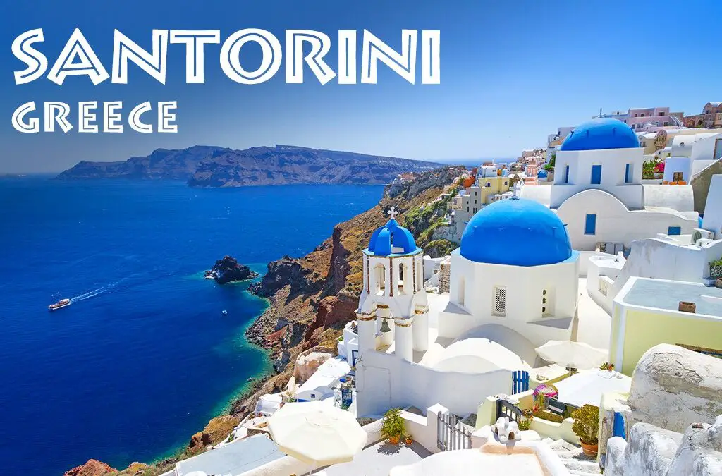 A Complete Travel Guide to Santorini – Best Things to Do, See, and Eat